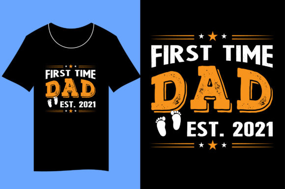 First Time Dad Est. 2021: A Font for Celebrating New Beginnings